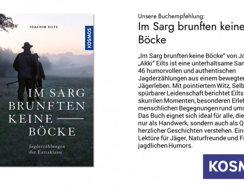 Buchrezension: „Im Sarg brunften keine Böcke“ von Joachim Eilts – Jagdhumor, wie er leibt und lebt